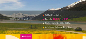 2024 Eurobike booth at Hall 9.1-A30, welcome to vist us!